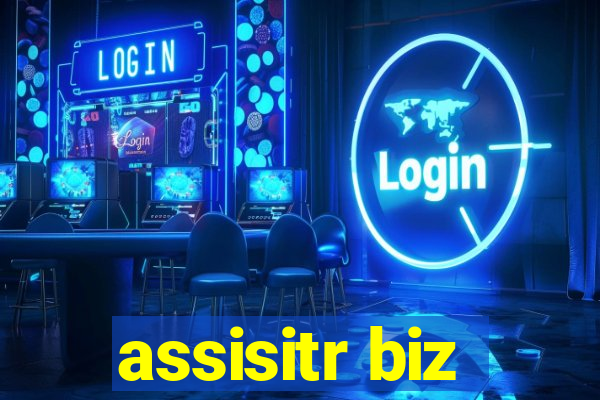 assisitr biz